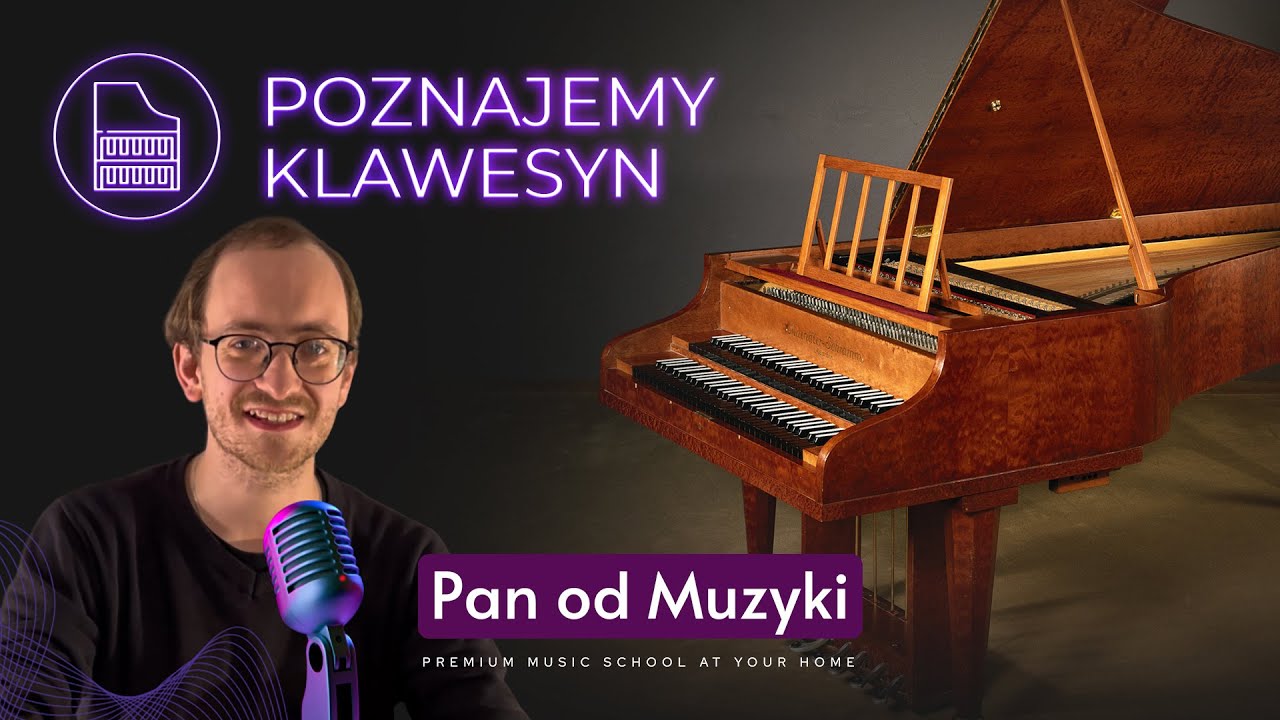 #23 Poznajemy KLAWESYN. Wywiad z Zofią Grzegorzewską - Pan od Muzyki