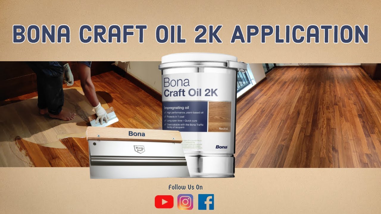 Bona Craft Oil 2K Application I Oil Finishes I Bona India