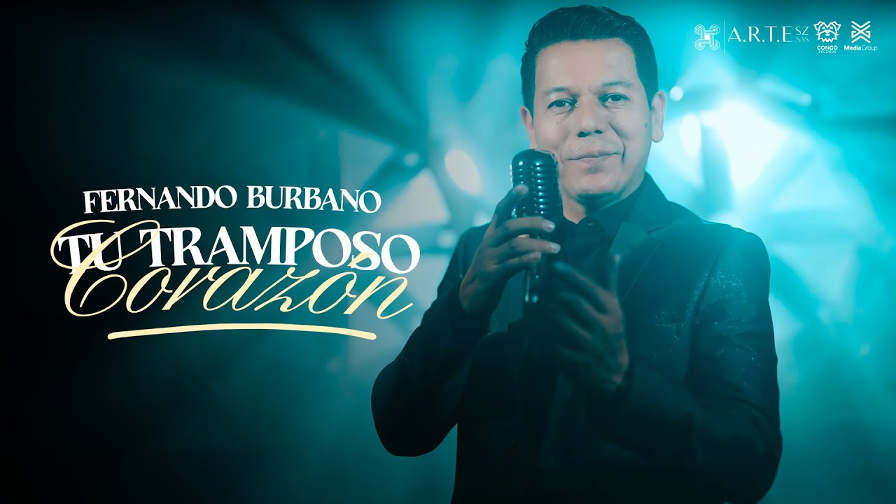 Tu Tramposo Corazón - Fernando Burbano (Video Oficial)
