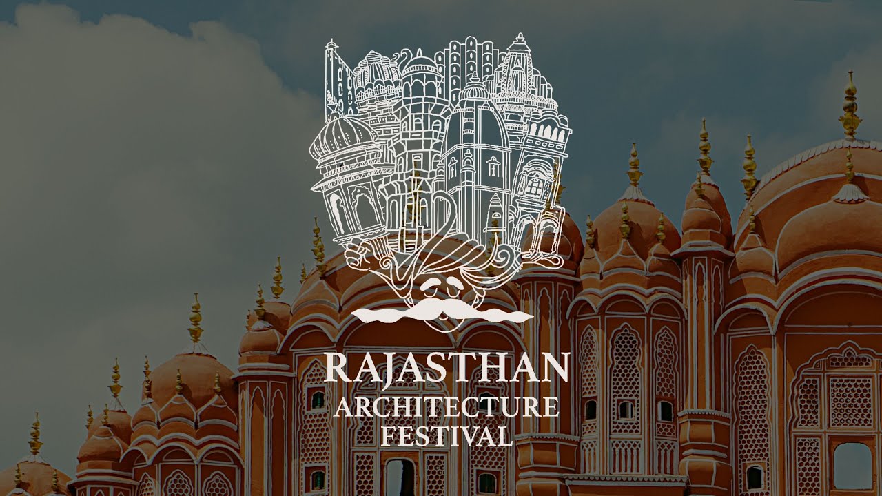 Rajasthan Architecture Festival 2022