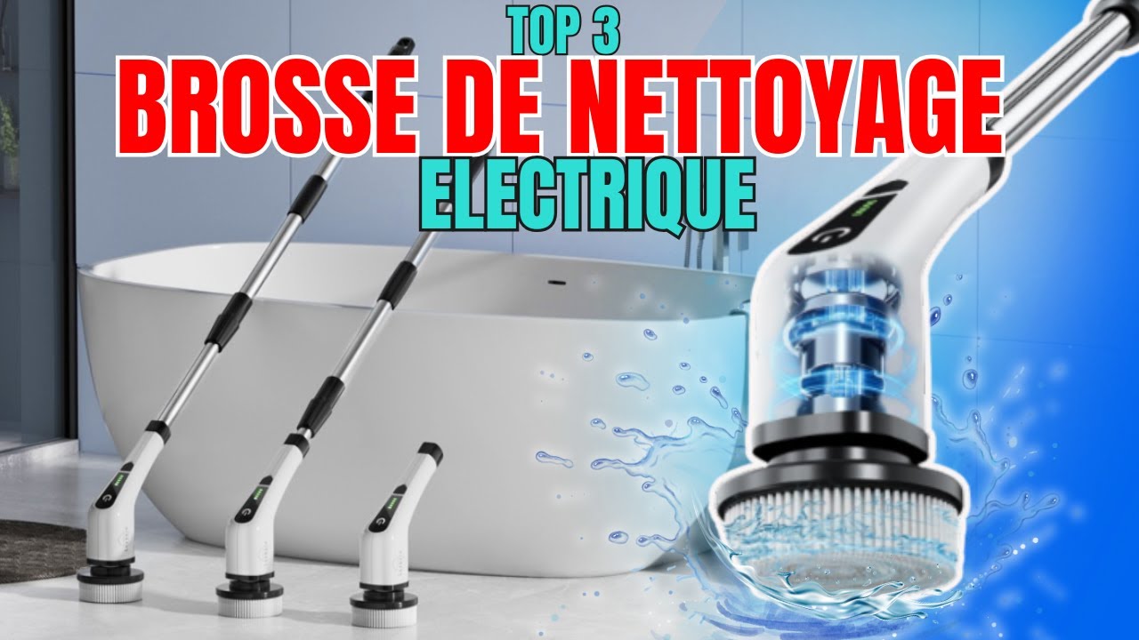 🔥3 Meilleures Brosses Nettoyage Electrique DE 2025 : Les Plus Puissantes qui Dominent le March&eacute; !