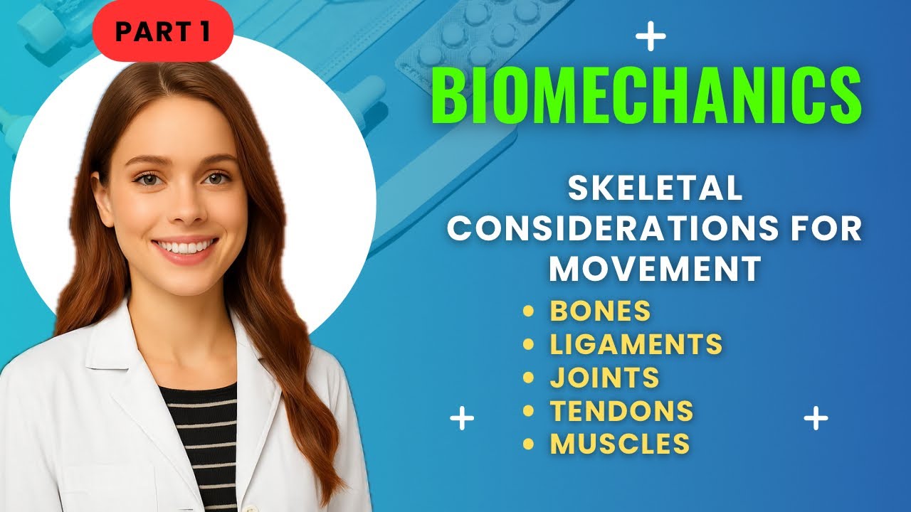 Skeletal Considerations For Movement 🦾| BIOMECHANICS | Bones Ligaments Joints Muscles 