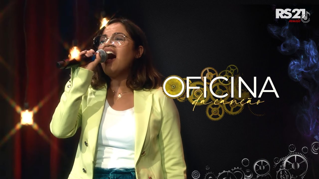 That&aacute; Rodrigues - Oficina da Can&ccedil;&atilde;o - Rede S&eacute;culo 21 | RS21 Music