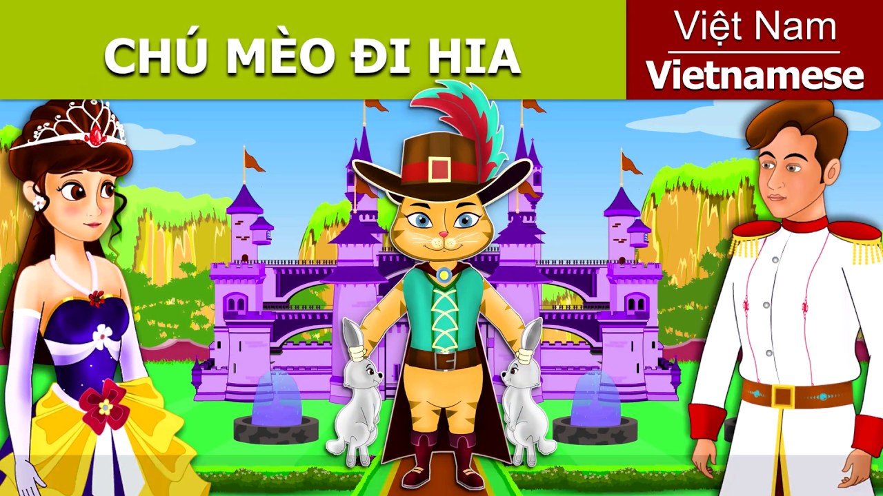 Ch&uacute; M&egrave;o Di Hia | The Puss In Boots in Vietnam |  @VietnameseFairyTales