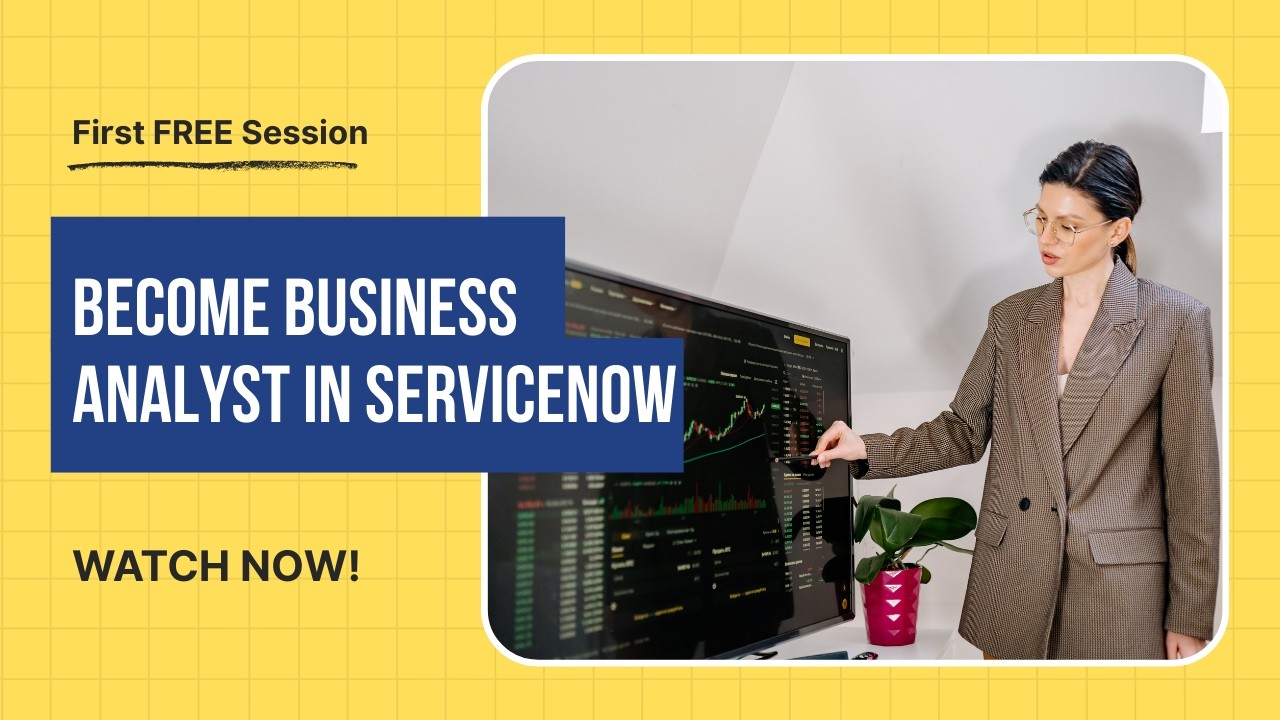 ServiceNow IT Business Analyst Training | March 17 Recording + Next Session on March 19