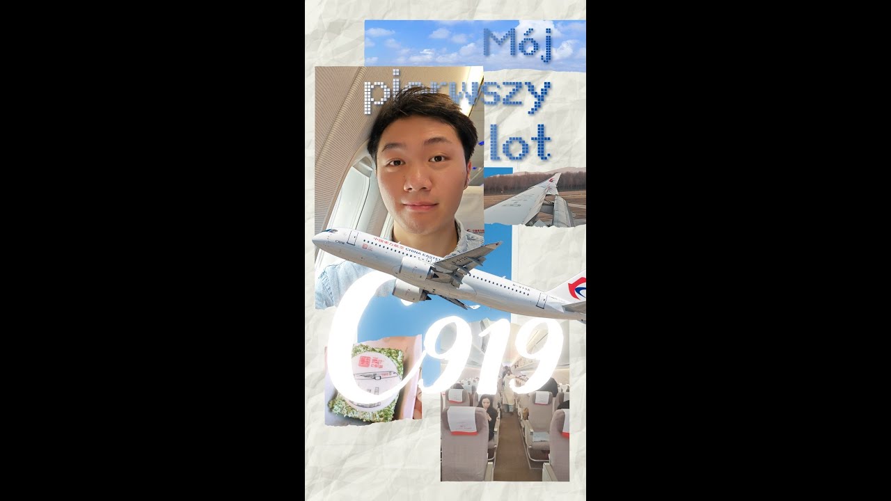 M&oacute;j pierwszy lot C919!