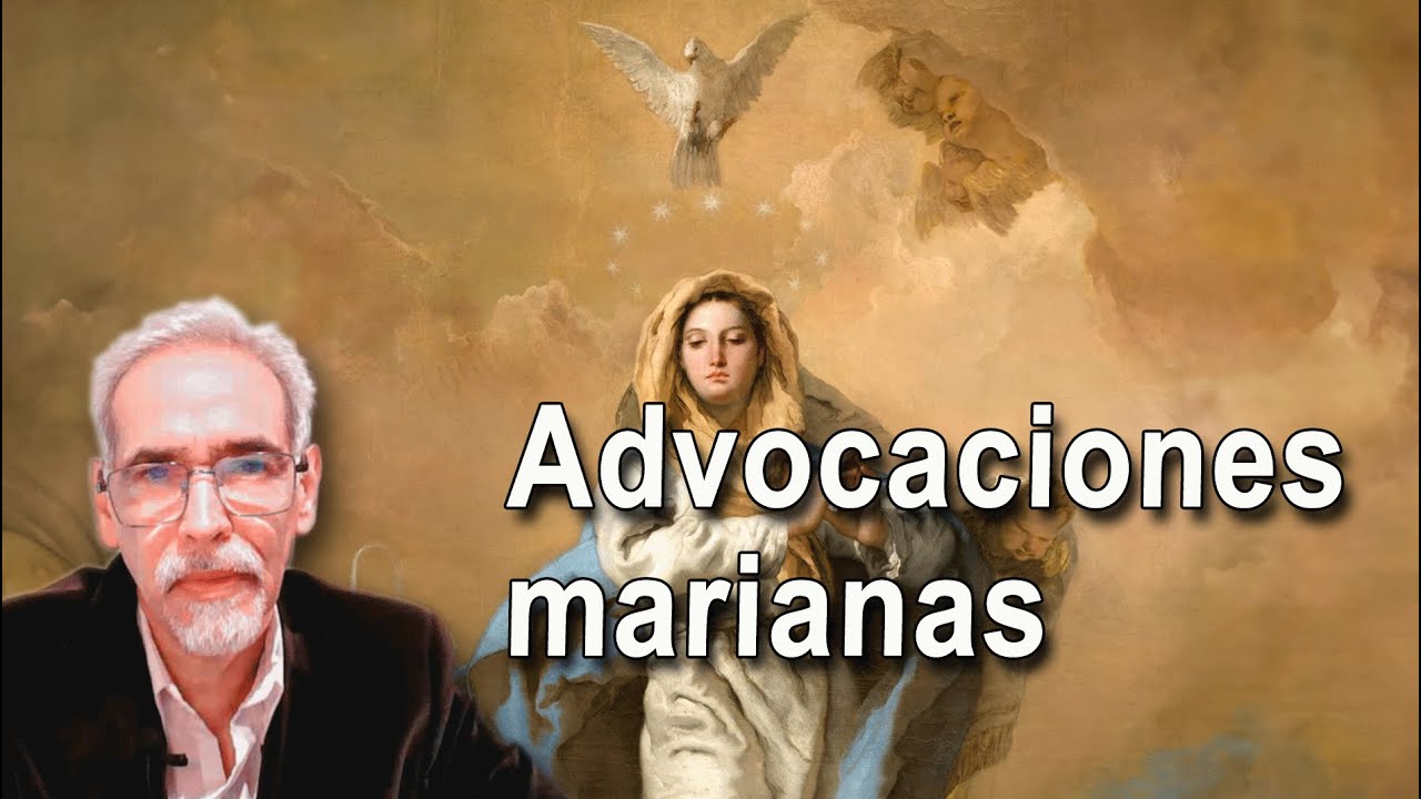 Advocaciones marianas, que es y como se determina