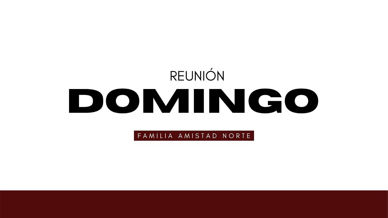 REUNION GENERAL DE DOMINGO 22/02/2026