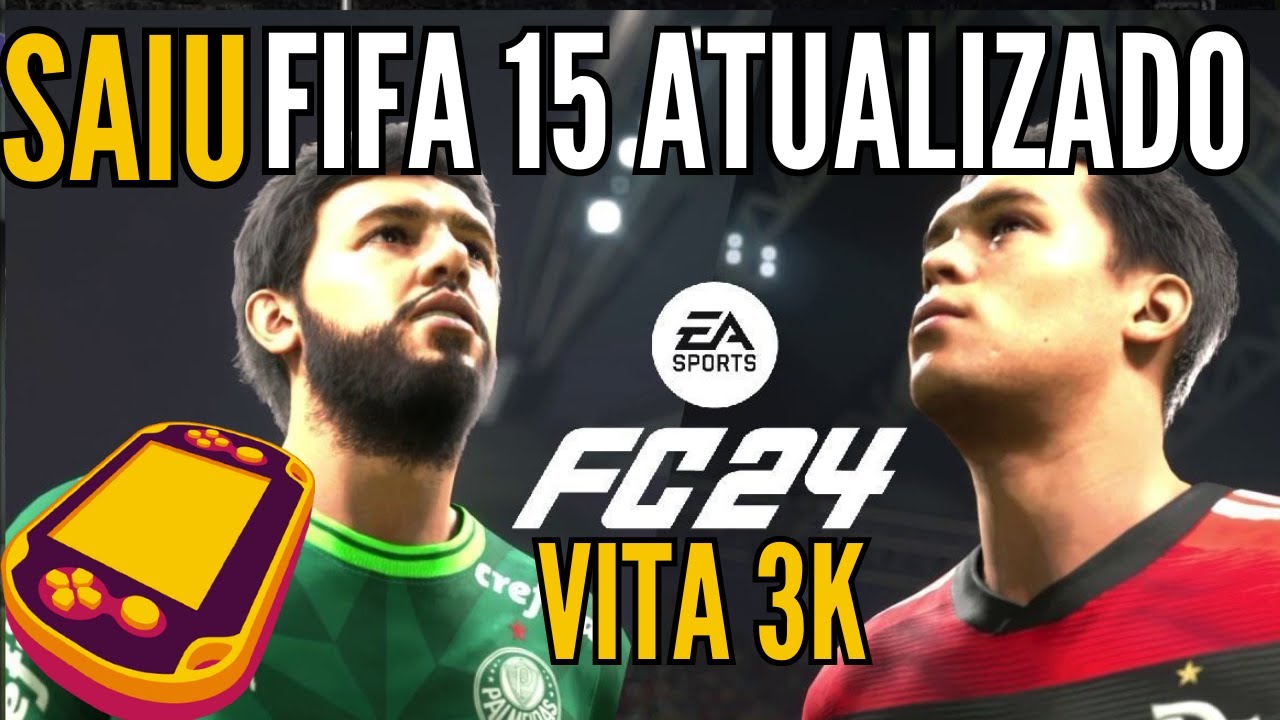SAIU FIFA 15 NO VITA3K COM PATCH EA FC 24