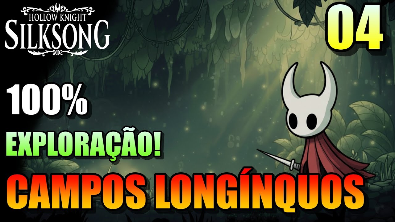 Guia DEFINITIVO para Explorar os CAMPOS LONGÍNQUOS em Hollow Knight SilkSong