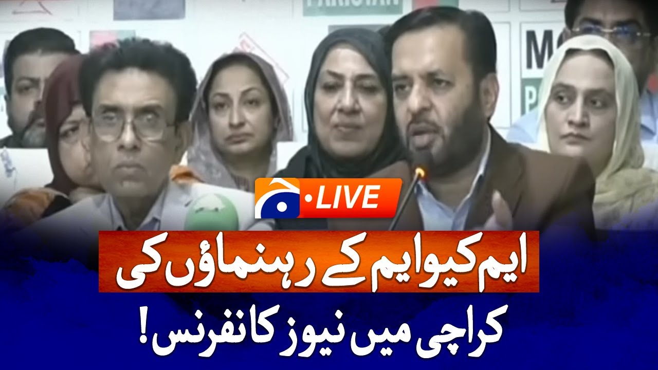 🔴 LIVE: MQM-Pakistan Leadres Press Conference | Geo News