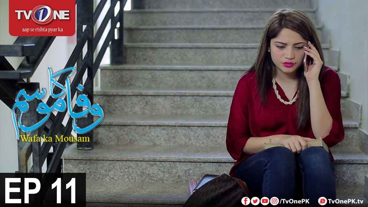 Wafa Ka Mausam | Episode 11 | TV One Drama | 3rd May 2017