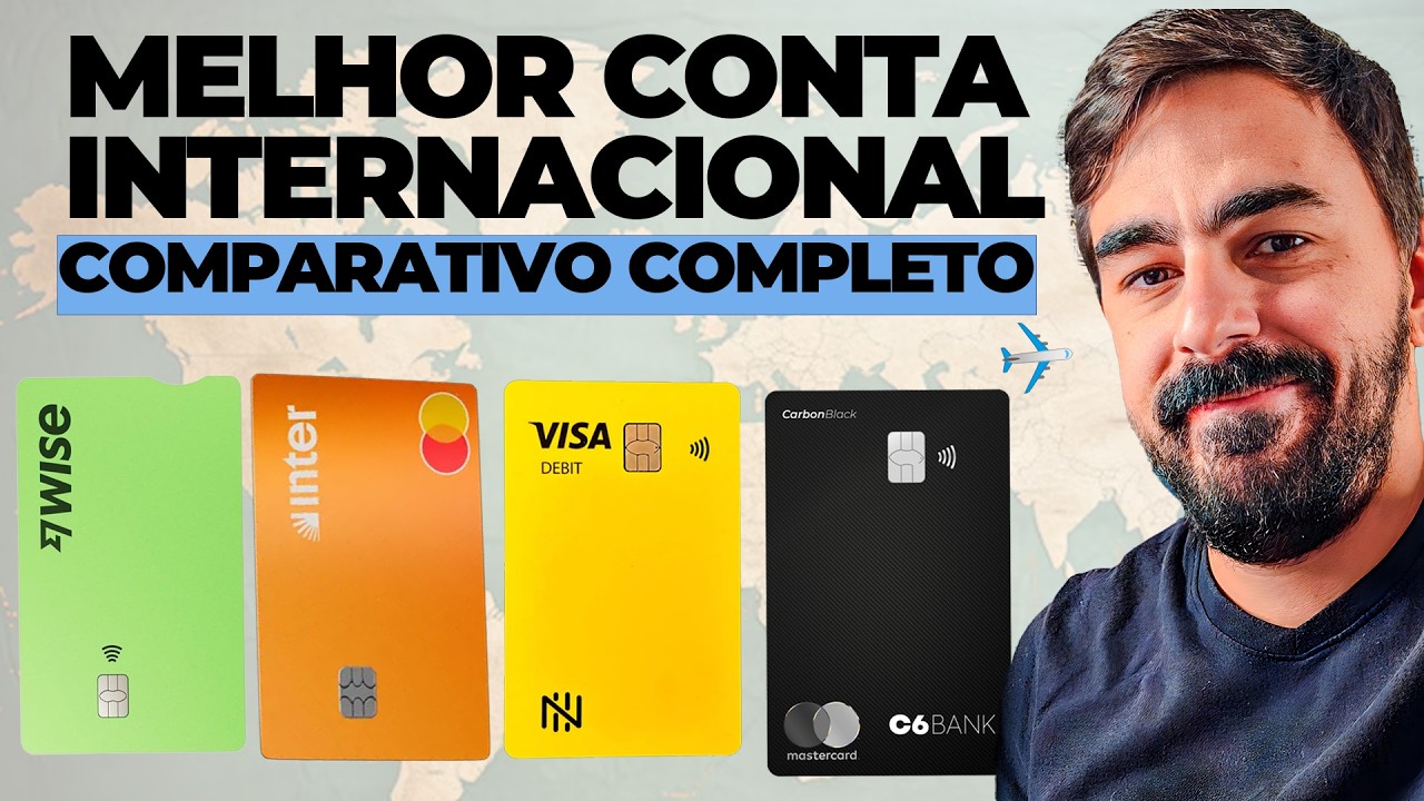 QUAL É A MELHOR CONTA INTERNACIONAL PRA SUA VIAGEM? GUIA DEFINITIVO 2025 (COMPARATIVO)
