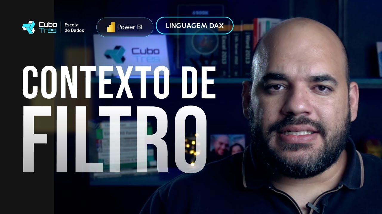 N&atilde;o tem como aprender Linguagem DAX sem saber CONTEXTO DE FILTRO