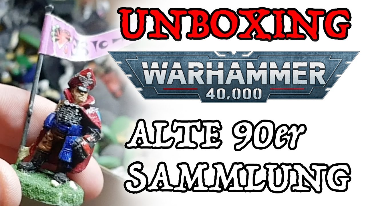 Eine Sammlung mit Geschichte (und Wert) - Warhammer 40.000 und Fantasy Unboxing