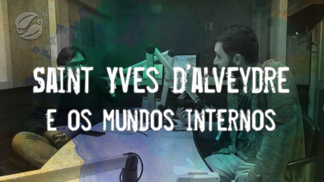 Saint Yves D'alveydre e os Mundos Internos