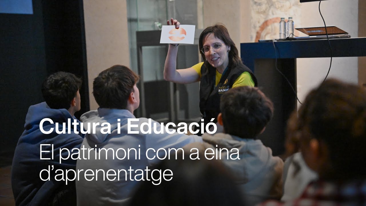 Cultura i Educació: El patrimoni com a eina d'aprenentatge