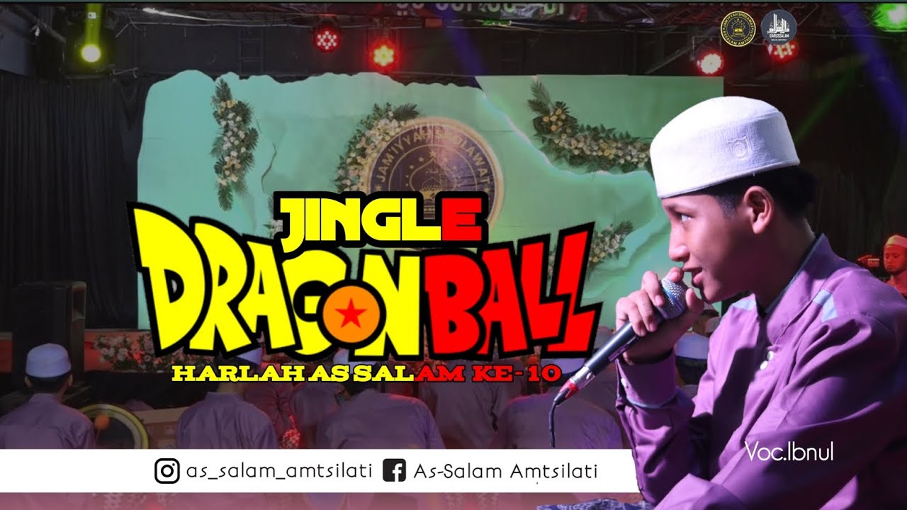 JINGLE VERSI DRAGON BALL || As Salam Amtsilati Voc.Ibnul