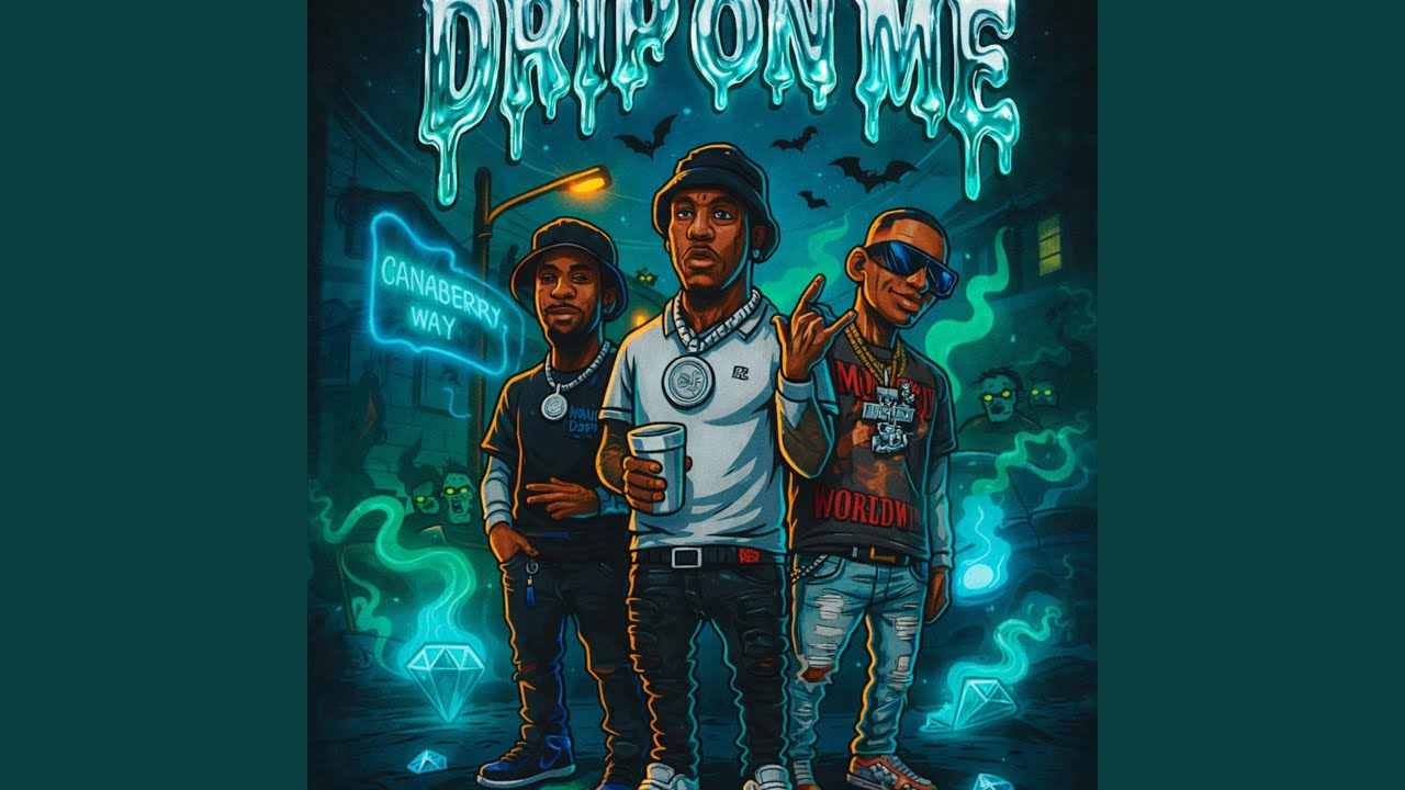 Drip On Me