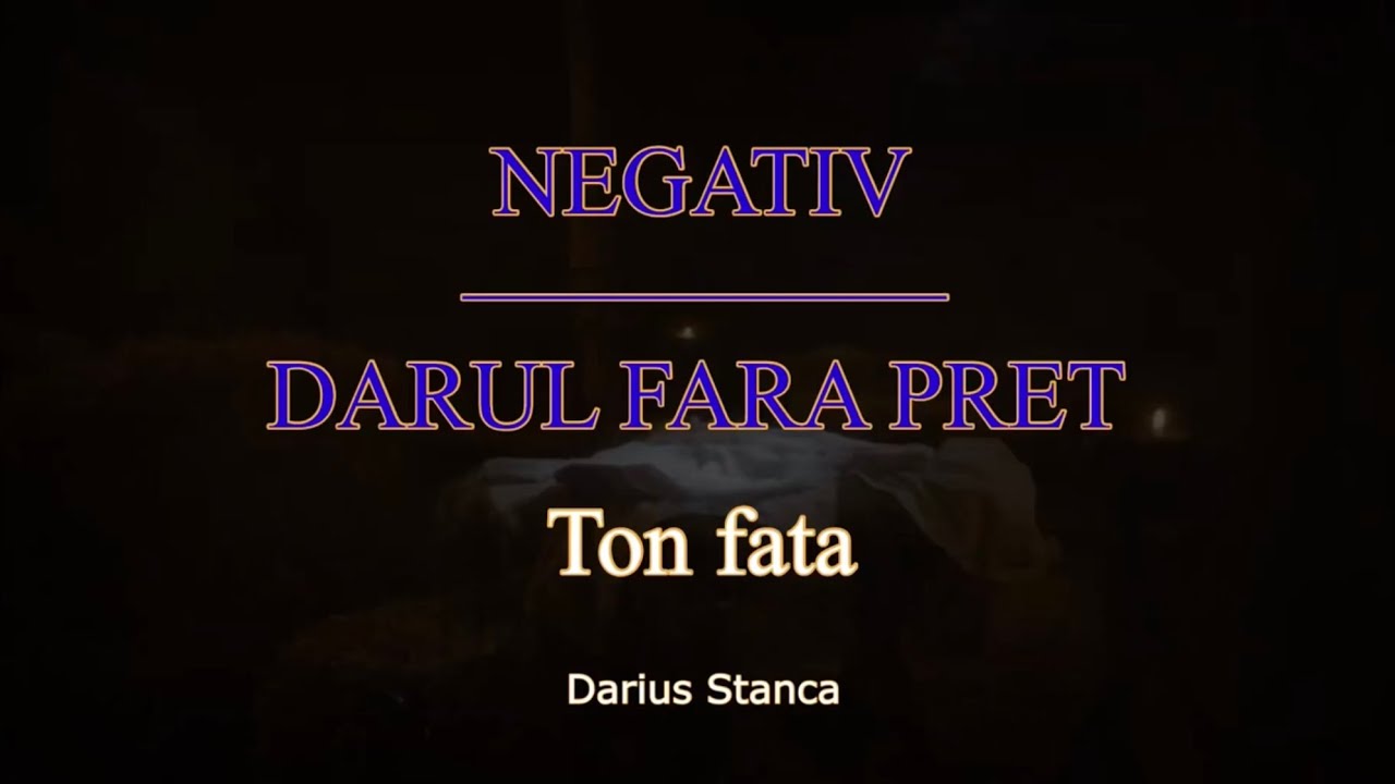 Negativ-Darul fara pret(Ton fata)2025