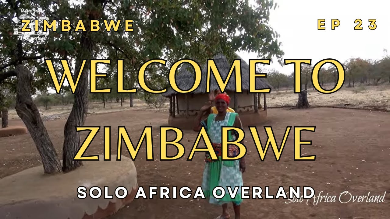Welcome to Zimbabwe, Limpopo - Solo Africa Overland, Episode 23