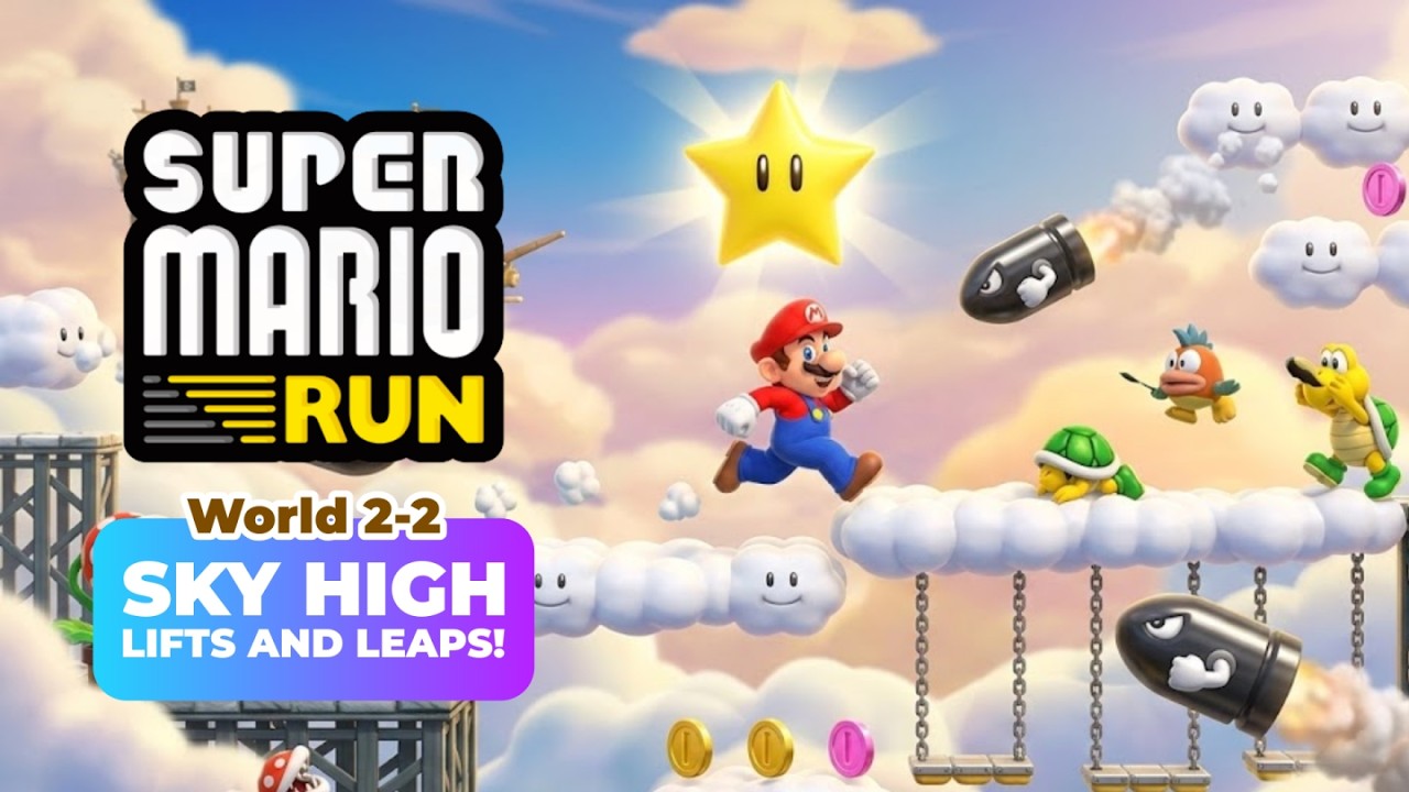 Super Mario Run - Sky High Lifts and Leaps! World 2-2