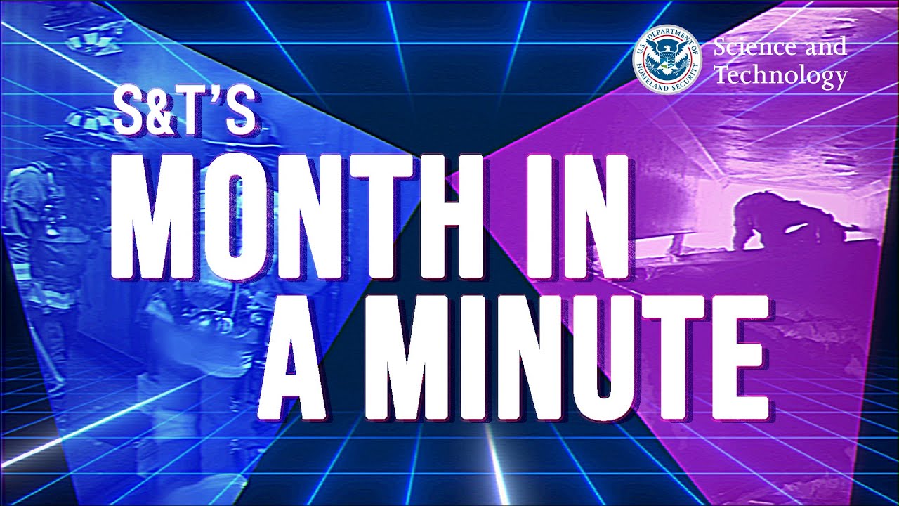 S&T's Month in a Minute: July 2025