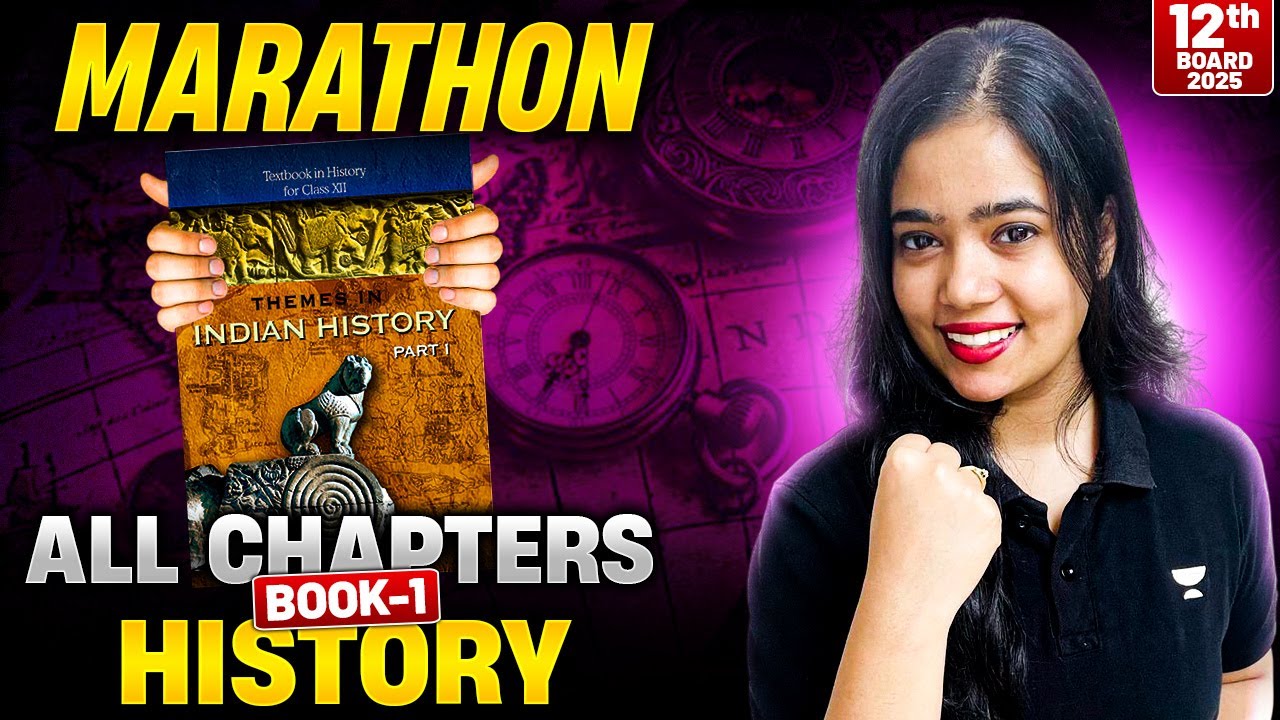 Book 1 All Chapters Marathon | Class 12 History | Boards 2025 | Anushya Ma'am