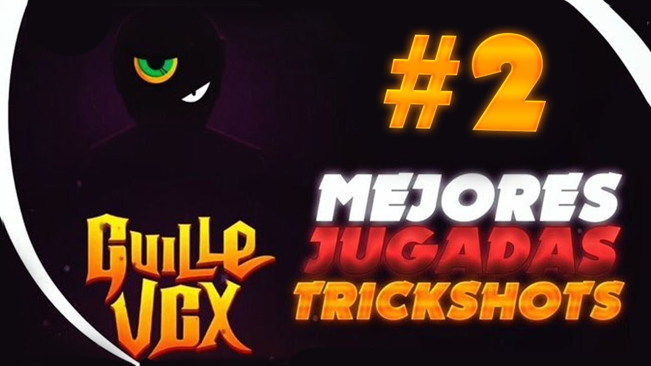 🔥MEJORES JUGADAS y TRICKSHOTS #2🔥