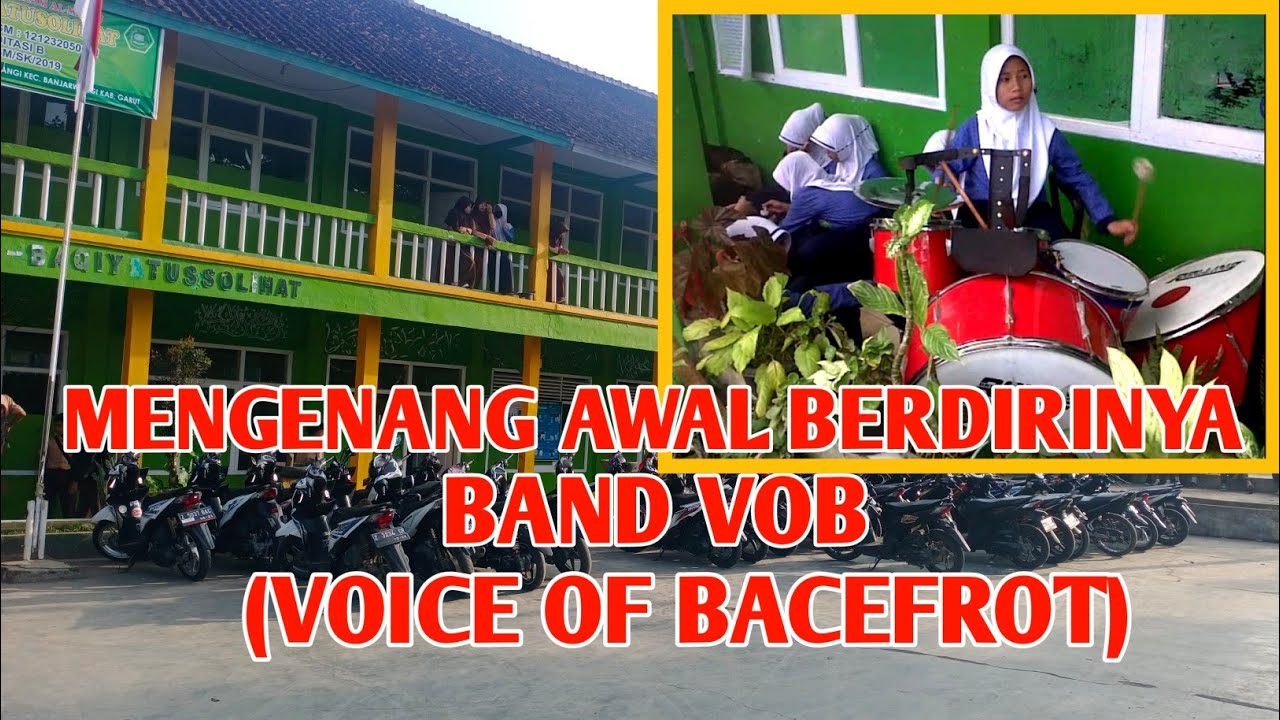 Mengenang Masa Awal Berdirinya Band VOB Di MTs. Al-Baqiyatussolihat Banjarwangi Garut