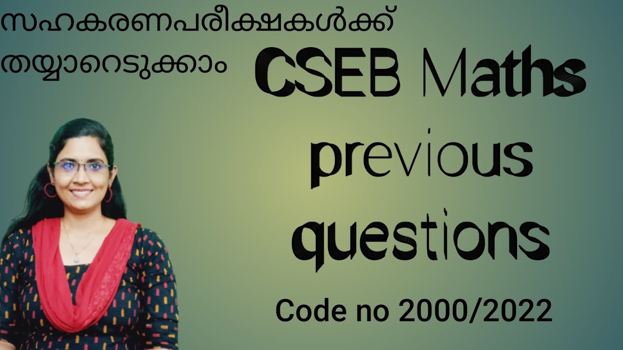 CSEB Maths Previous Questions /Code no 2000/2022