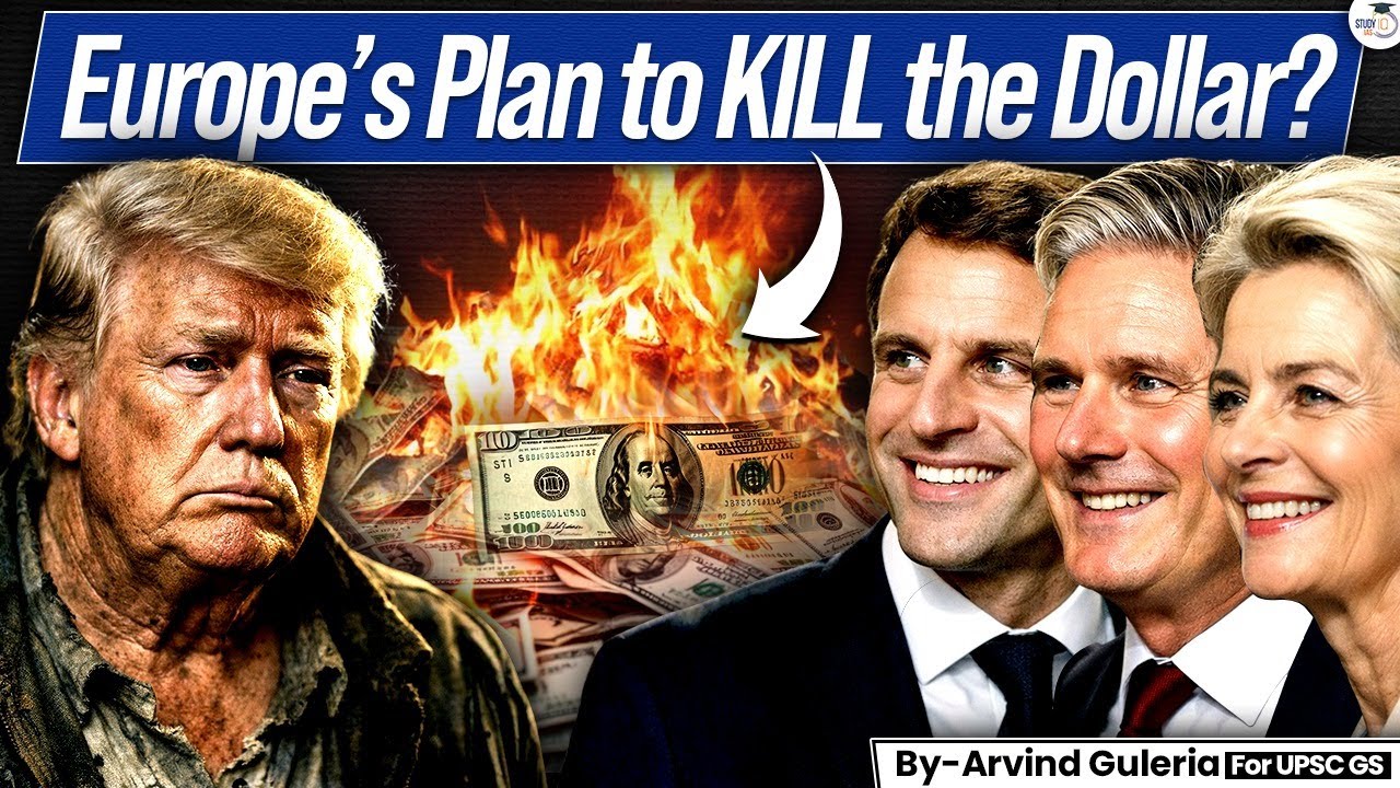 Europe's Master Plan to Kill US Dollar Dominance | US vs Europe | Know Everything | StudyIQ IAS