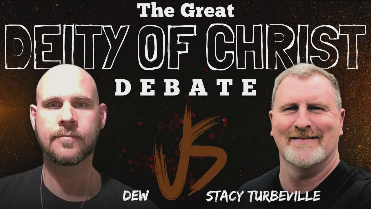 Deity of Christ Debate | Dew vs. Stacy Turbeville - Is Jesus God?
