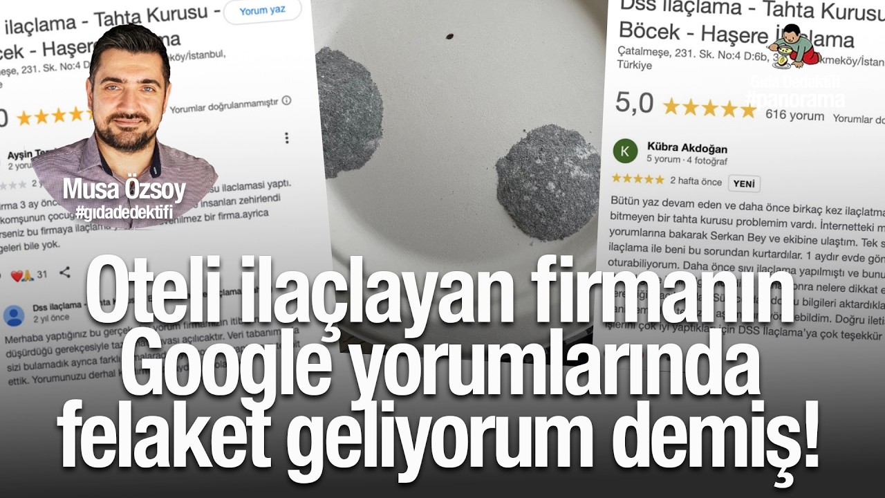 GIDA PANORAMA'DA KONUŞUYORUZ: Oteli ilaçlayan firmanın Google yorumlarında felaket geliyorum demiş!