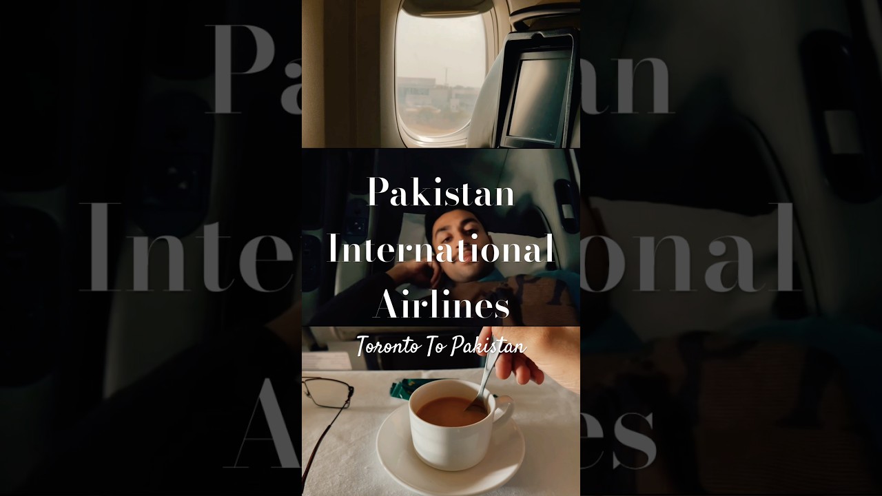 Fly From Toronto To Pakistan On PIA! #aviation #pia #pakistan #pakistani #pakistanifood #travel