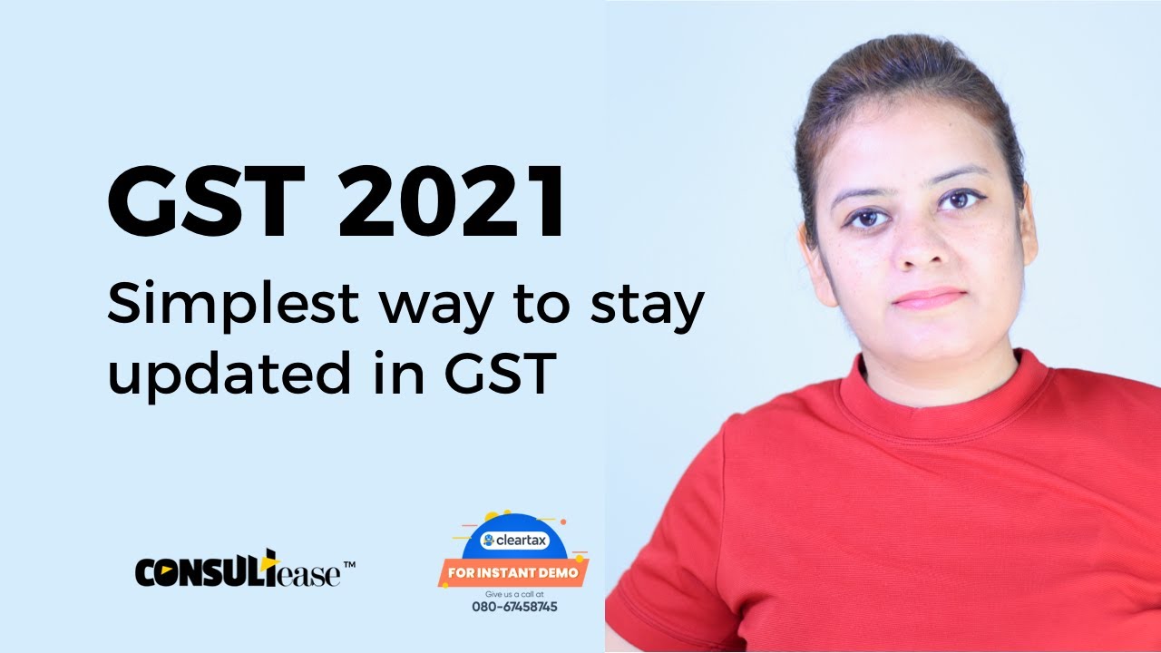 GST 2021 -the best course of GST| Learn GST with Shaifaly | ConsultEase with ClearTax