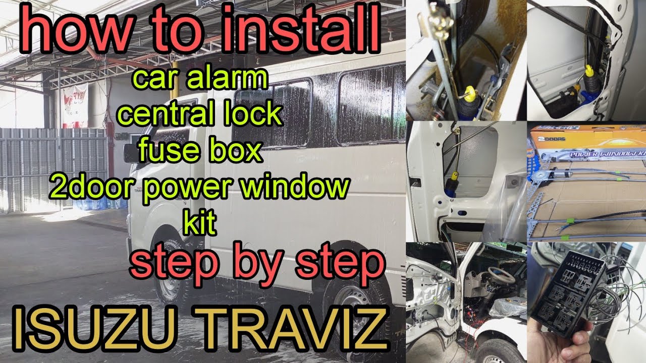 isuzu Traviz / how to install alarm,central locking,universal 2doors power window kit,fuse box