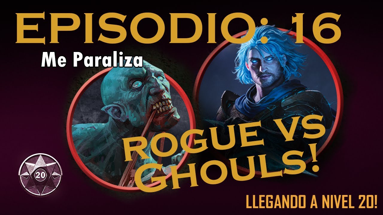D&D Llegando a Nivel 20. Episodio 16 Rogue nivel 6. (1ra Pelea)
