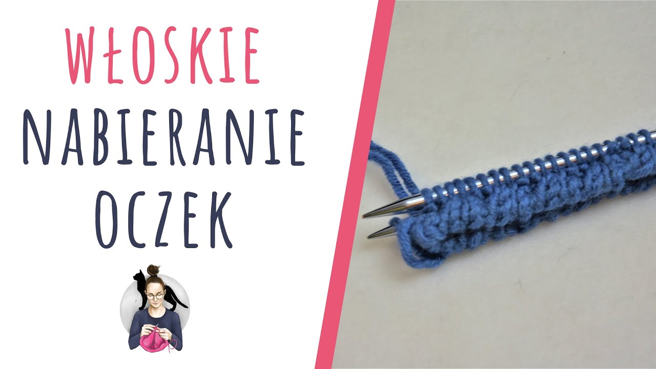 Włoskie NABIERANIE OCZEK na ściągacz 1x1 2x2 i inne | dziergaj z Cupri Crafts