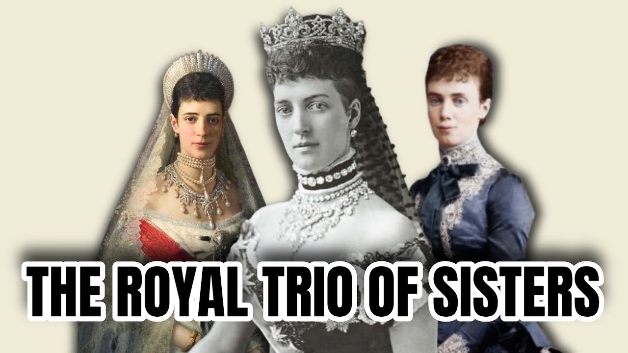 The Royal Sisters: Queen Alexandra of England, Empress Maria Feodorovna of Russia and Princess Thyra