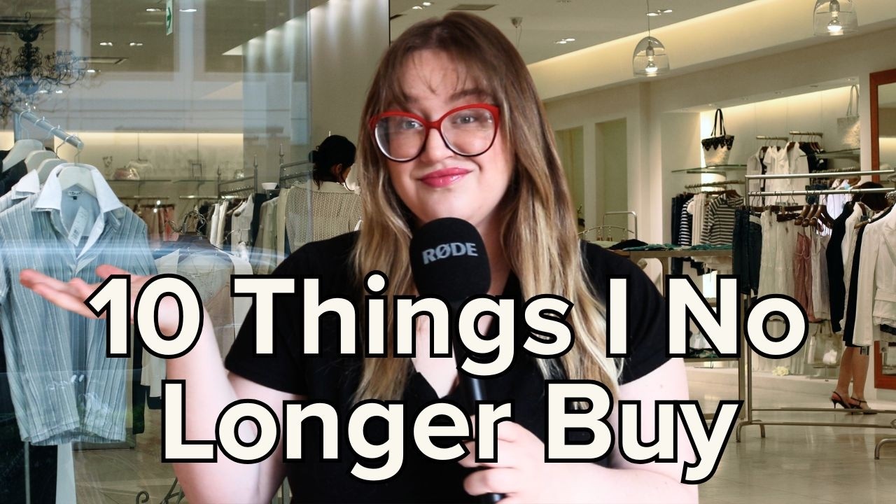 10 Things I No Longer Buy to Live More Sustainably | Save Money + Waste