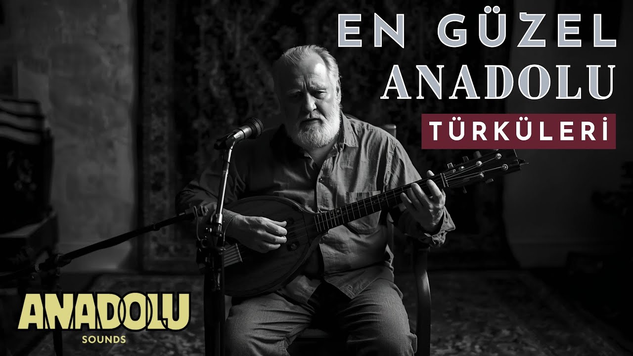 🌻 En Duygusal Türküler | Anadolu’dan Ezgiler