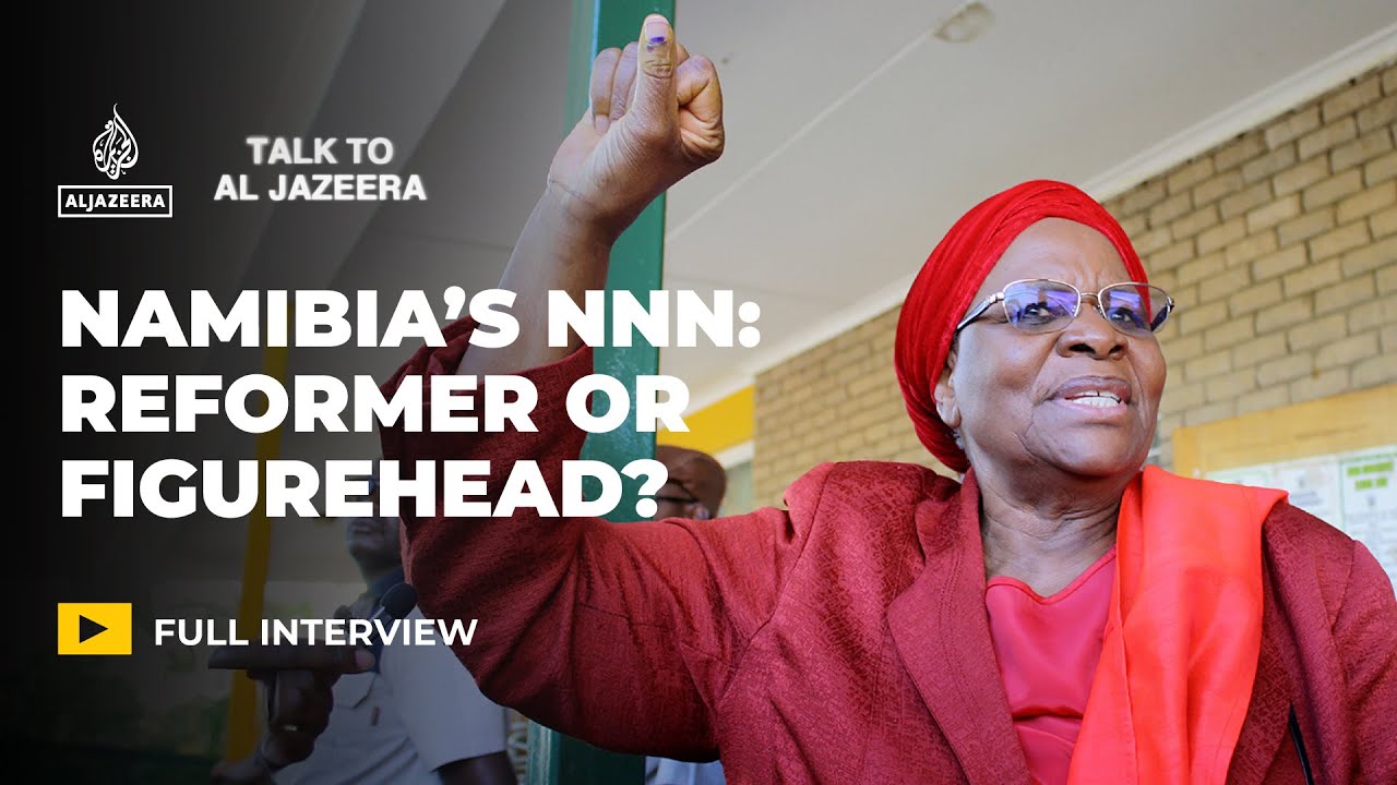 Namibia’s first female president: From freedom fighter to reformer? | Talk to Al Jazeera