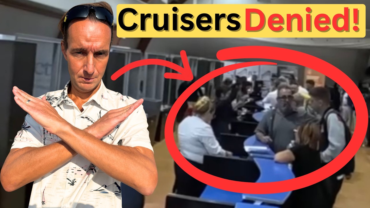 7 Reasons More Cruisers Are Being DENIED Boarding in Late 2025