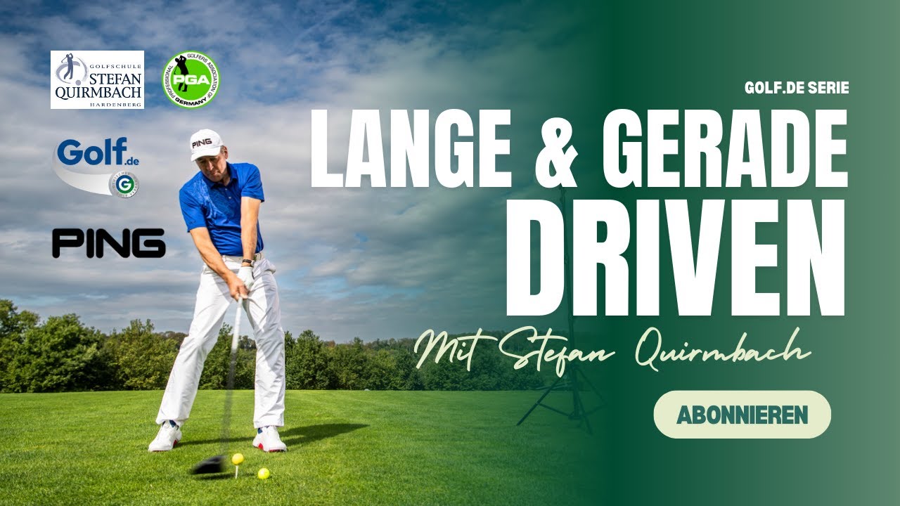 Lerne wie Du Lange und Gerade Driven kannst! Mit Golfpro Stefan Quirmbach