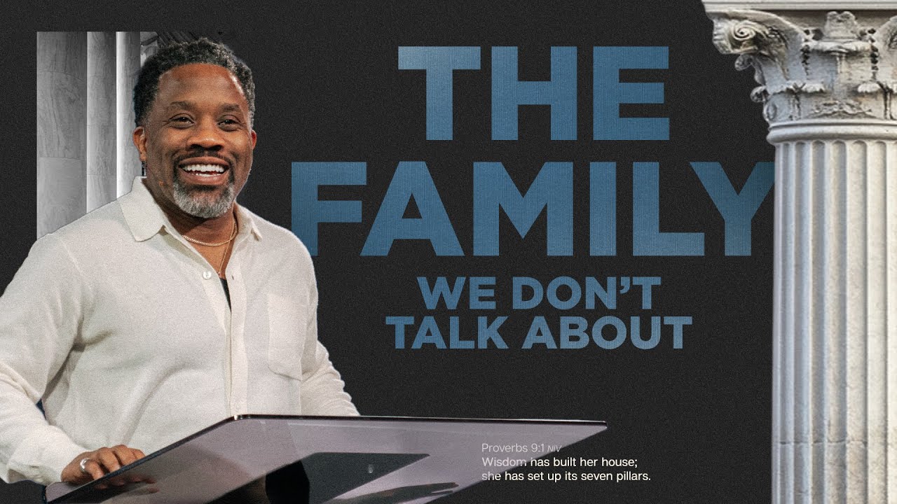 The Family We Don't Talk About - Pastor Wayne Francis