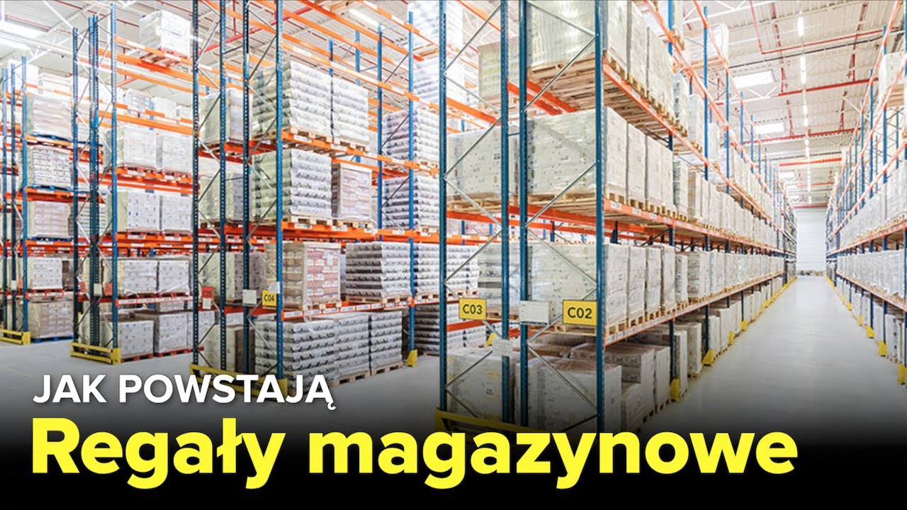 Jak powstają REGAŁY MAGAZYNOWE? - Fabryki w Polsce
