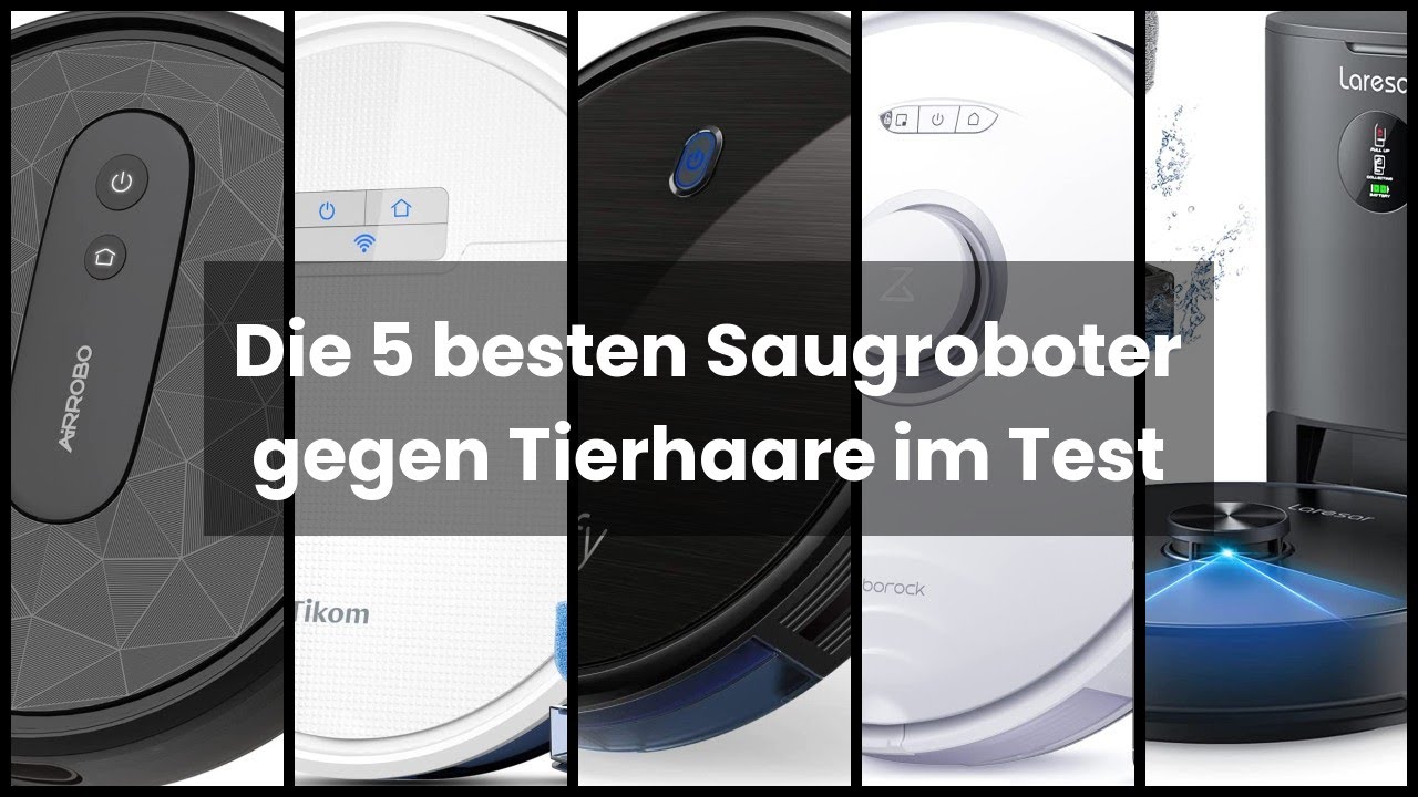 【SAUGROBOTER TIERHAARE】Die 5 besten Saugroboter gegen Tierhaare im Test