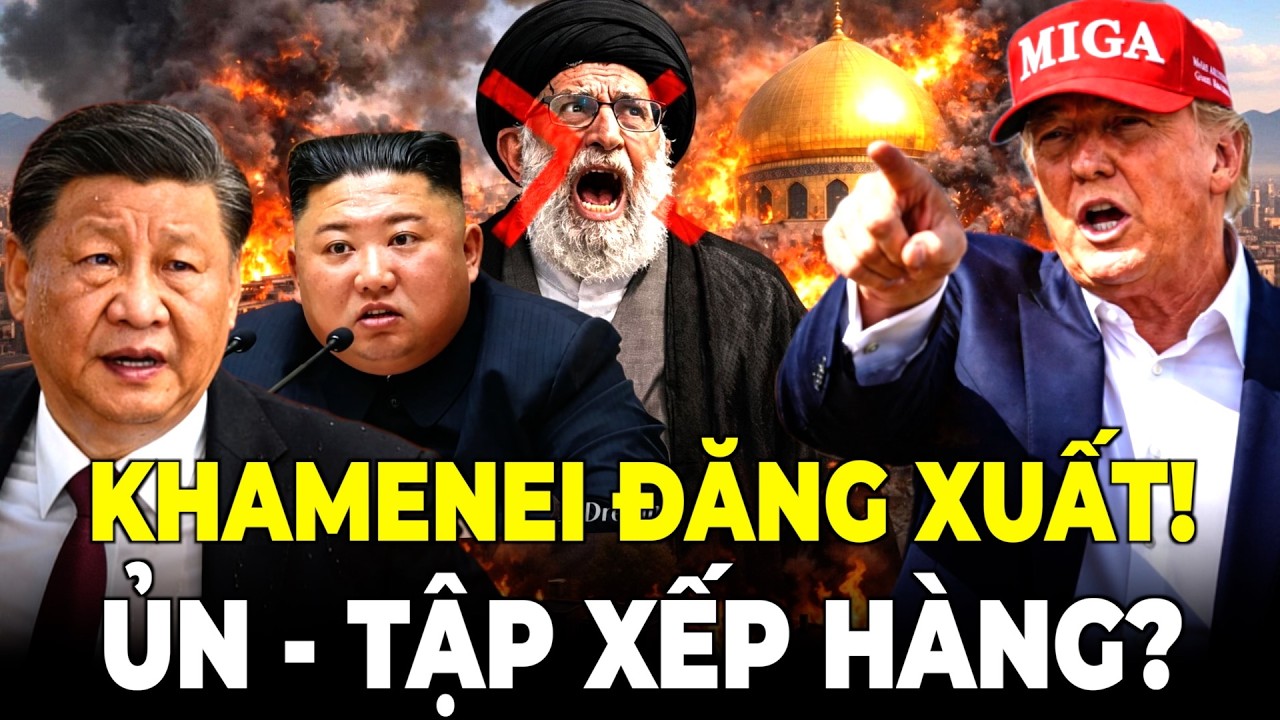 Rung Chuyển 6.000 Quả Bom: Trump Quét Sạch 47 Năm Đế Chế Khamenei, Trung Quốc 