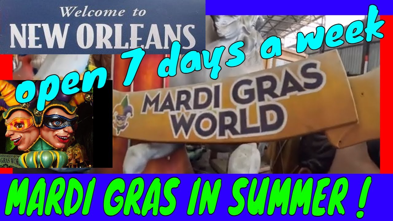 The New Orleans Mardi Gras Experience, Mardi Gras In The Summer ? Mardi Gras World